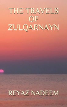 Paperback The Travels of Zulqarnayn Book