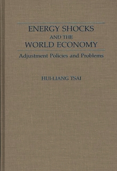 Hardcover Energy Shocks and the World Economy: Adjustment Policies and Problems Book