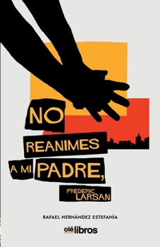Paperback No reanimes a mi padre, Frederic Larsan [Spanish] Book