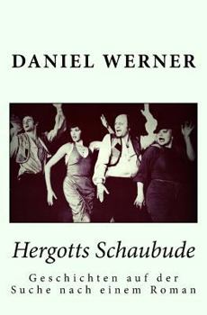 Paperback Hergotts Schaubude: Geschichten auf der Suche nach einem Roman [German] Book