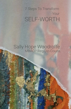 Paperback 7 Steps to Transform Your Self Worth Book