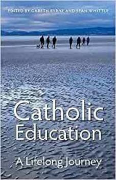 Paperback Catholic Education: A Lifelong Journey Book