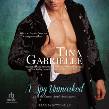 A Spy Unmasked - Book #1 of the In The Crown's Secret Service