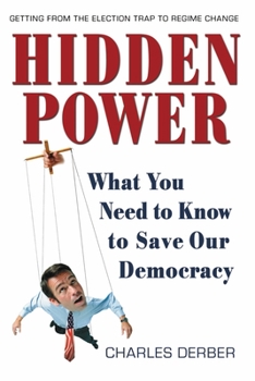 Paperback Hidden Power: What You Need to Know to Save Our Democracy Book