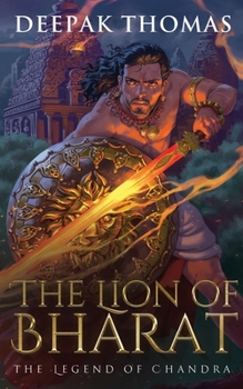 Paperback The Lion of Bharat: The Legend of Chandra Book