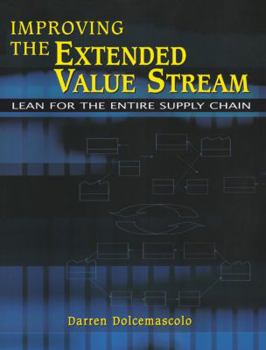 Paperback Improving the Extended Value Stream: Lean for the Entire Supply Chain Book