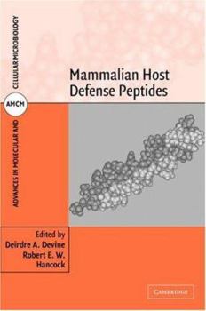 Mammalian Host Defense Peptides (Advances in Molecular and Cellular Microbiology) - Book #6 of the Advances in Molecular and Cellular Microbiology