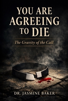 Paperback You Agreed to Die: The Gravity of the Call Book