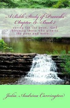 Paperback A Bible Study of Proverbs Chapter 19--Book 7 Book