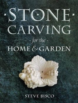 Paperback Stone Carving for the Home & Garden Book