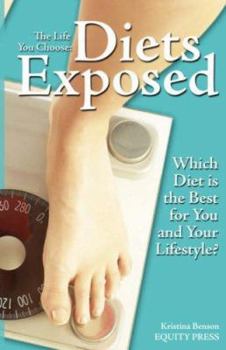 Paperback The Life You Choose: Diets Exposed - Which Diet Is the Best for You and Your Lifestyle Book