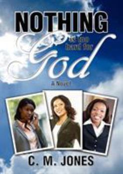 Paperback Nothing Is Too Hard for God Book