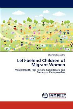 Paperback Left-Behind Children of Migrant Women Book