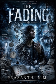 The Fading: He forgot everything. Including who he is