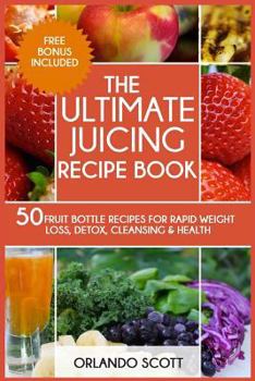 Paperback The Ultimate Juicing Recipe Book