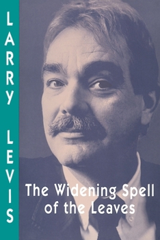 Paperback The Widening Spell of the Leaves Book