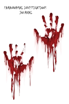 Paperback Paranormal Investigations Journal: Guided Notebook for Logging and Blank Lined 6 x 9 120 Pages Book