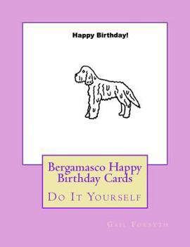 Paperback Bergamasco Happy Birthday Cards: Do It Yourself Book