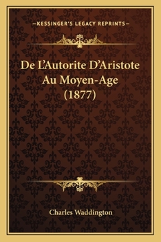 Paperback De L'Autorite D'Aristote Au Moyen-Age (1877) [French] Book