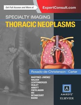 Hardcover Specialty Imaging: Thoracic Neoplasms Book