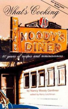 Paperback What's Cooking at Moody's Diner: 60 Years of Recipes and Reminiscences Book