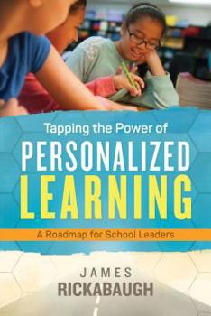 Paperback Tapping the Power of Personalized Learning: A Roadmap for School Leaders Book