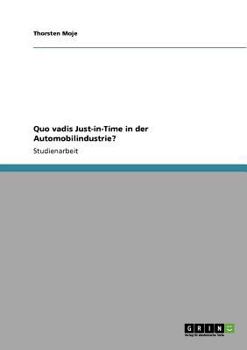 Paperback Quo vadis Just-in-Time in der Automobilindustrie? [German] Book