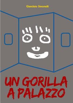 Paperback Un gorilla a palazzo [Italian] Book