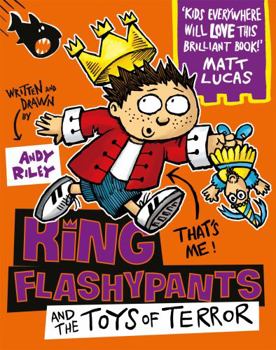 King Flashypants and the Toys of Terror - Book #3 of the King Flashypants