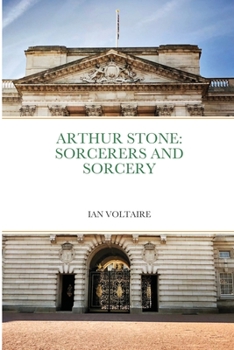 Paperback Arthur Stone: Sorcerers and Sorcery Book