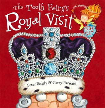 Paperback The Tooth Fairy's Royal Visit Book
