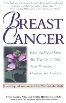 Paperback Breast Cancer: What You Should Know (But May Not Be Told) About Prevention, Diagnosis, and Treatment Book