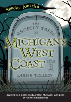 Paperback The Ghostly Tales of Michigan's West Coast Book
