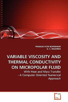 Paperback Variable Viscosity and Thermal Conductivity on Micropolar Fluid Book