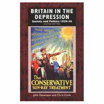 Britain in the Depression: Society and Politics, 1929-39