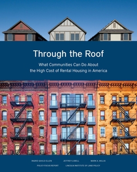 Paperback Through the Roof: What Communities Can Do about the High Cost of Rental Housing in America Book