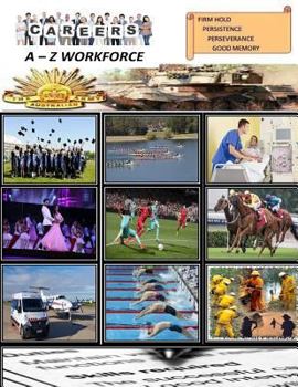 Paperback Careers A-Z Workforce: Your Working Life is in your hands Book