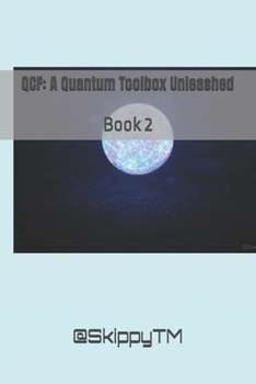 Paperback Qcf: A Quantum Toolbox Unleashed: Book 2 Book