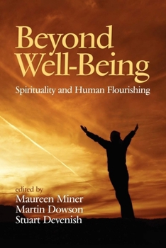 Beyond Well-Being: Spirituality and Human Flourishing (Hc)