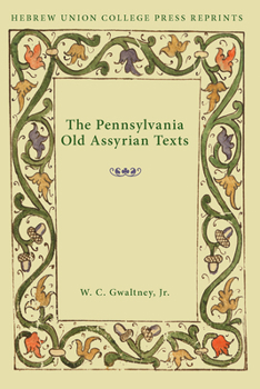 Pennsylvania Old Assyrian Texts (Hebrew Union College annual supplements)
