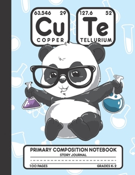 Paperback Primary Composition Notebook Story Journal: Panda Scientist Notebook with Picture Space and Handwriting Practice Paper for Kids in Kindergarten, First Book