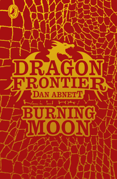 Paperback Dragon Frontier: Burning Moon: Volume 2 Book