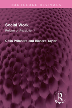 Hardcover Social Work: Reform or Revolution? Book