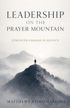 Paperback Leadership on the Prayer Mountain Book