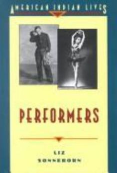 Hardcover Performers (American Indian Lives) Book
