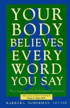 Paperback Your Body Believes Every Word You Say Book