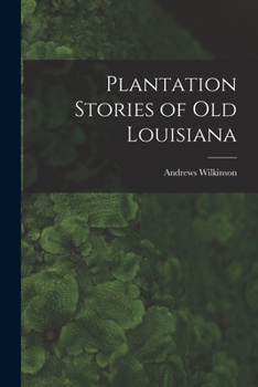 Paperback Plantation Stories of old Louisiana Book