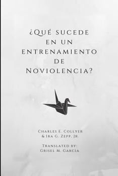 Paperback ¿Qué sucede en un entrenamiento de Noviolencia? [Spanish] Book