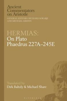 Paperback Hermias: On Plato Phaedrus 227a-245e Book