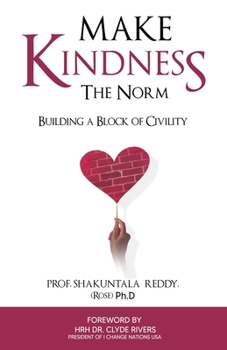 Paperback Make KINDNEsS The Norm: Building a Block of Civility - Let's build a kinder world together Book